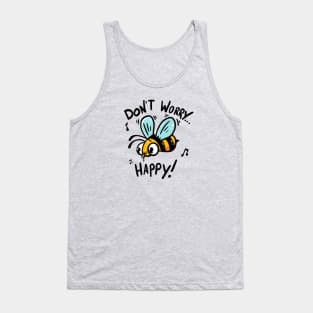 Don’t Worry Bee Happy Tank Top